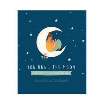 You Hung the Moon | Jessica Urlichs
