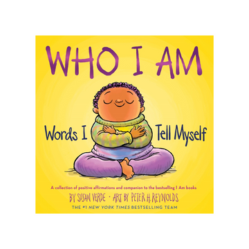 Who I Am: Words I Tell Myself | Susan Verde