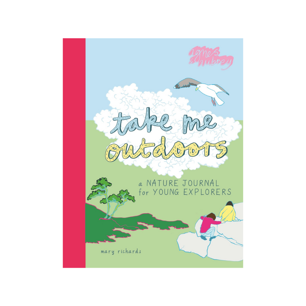 Take Me Outdoors: A Nature Journal for Young Explorers