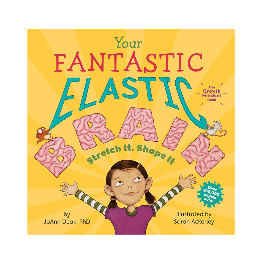 Your Fantastic Elastic Brain - The Growth Mindset Book – Fairplay
