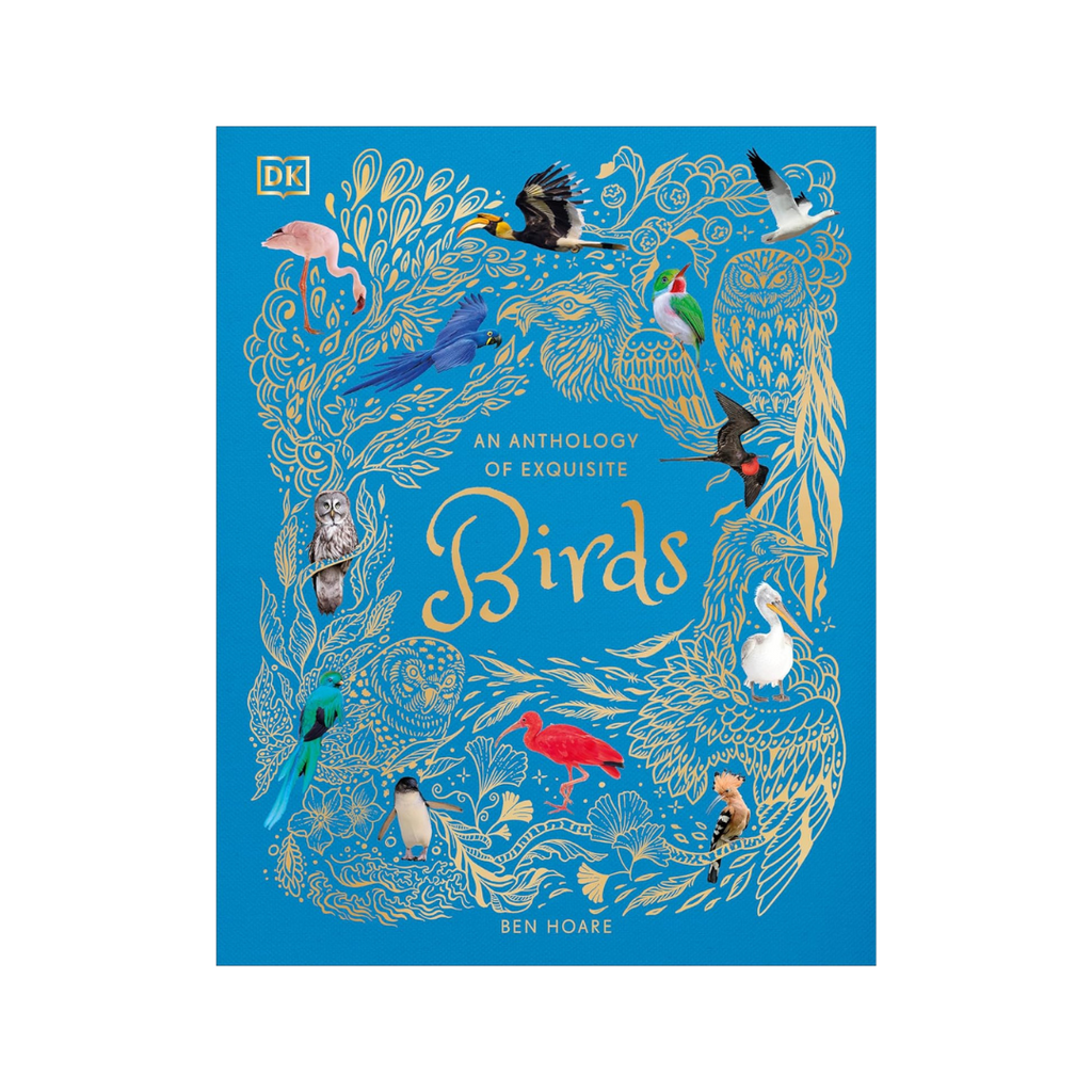 Anthology of Exquisite Birds | Ben Hoare
