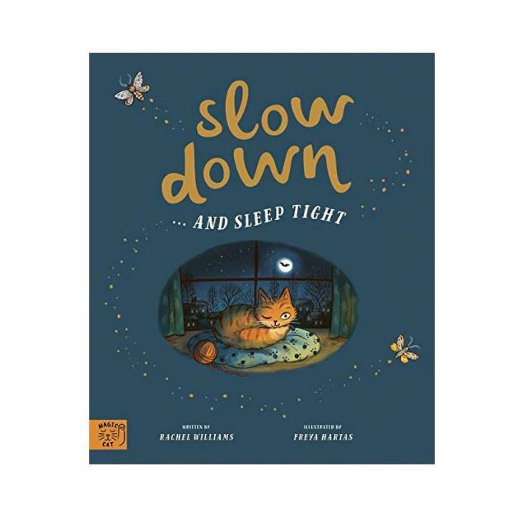 Slow Down and Sleep Tight