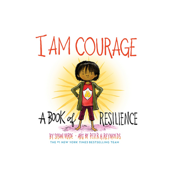 I Am Courage - A Book of Resilience