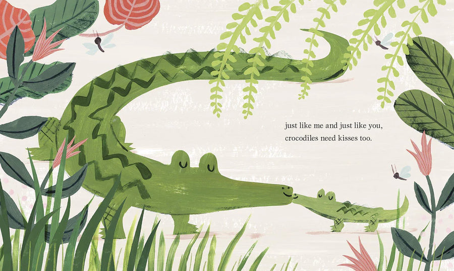Crocodiles Need Kisses Too | Rebecca Colby