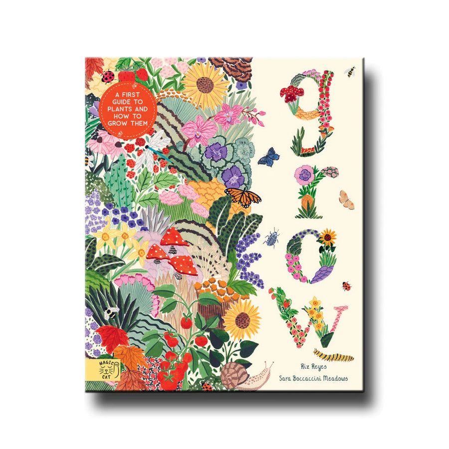 Grow - A Children's Guide to Plants and How to Grow Them