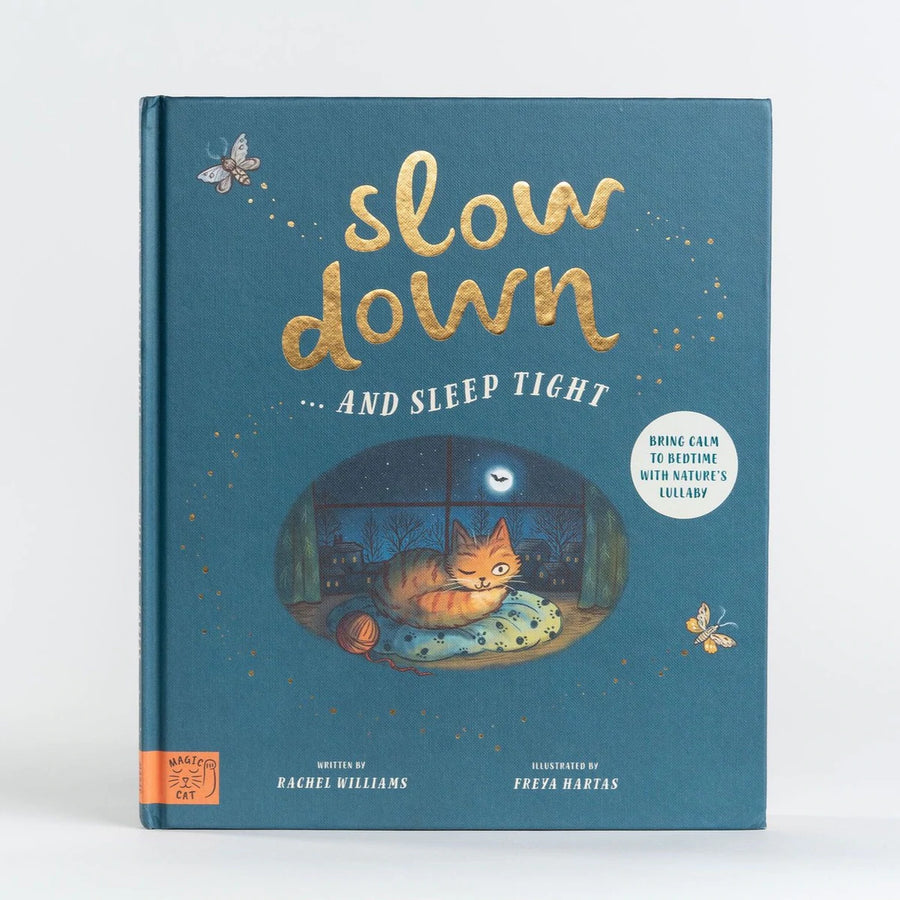 Slow Down and Sleep Tight