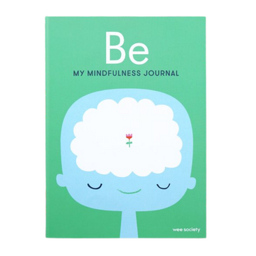 Be: My Mindfulness Journal