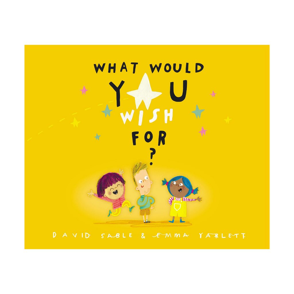 What Would You Wish For?